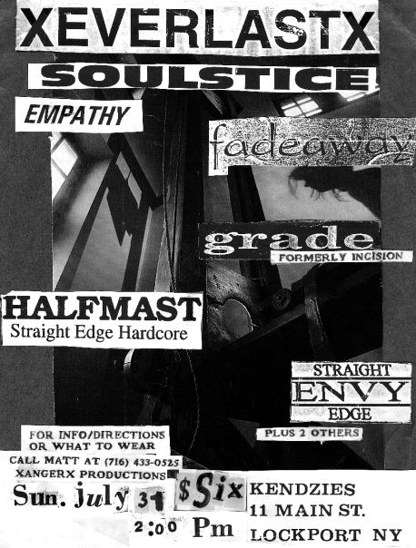 July 31st 1994 at Kendzides, Lockport, New York. Grade with Fadeaway, Empathy, Halfmast, Envy, Moment of Truth and Against All Hope. Everlast and Soulstice did not play.