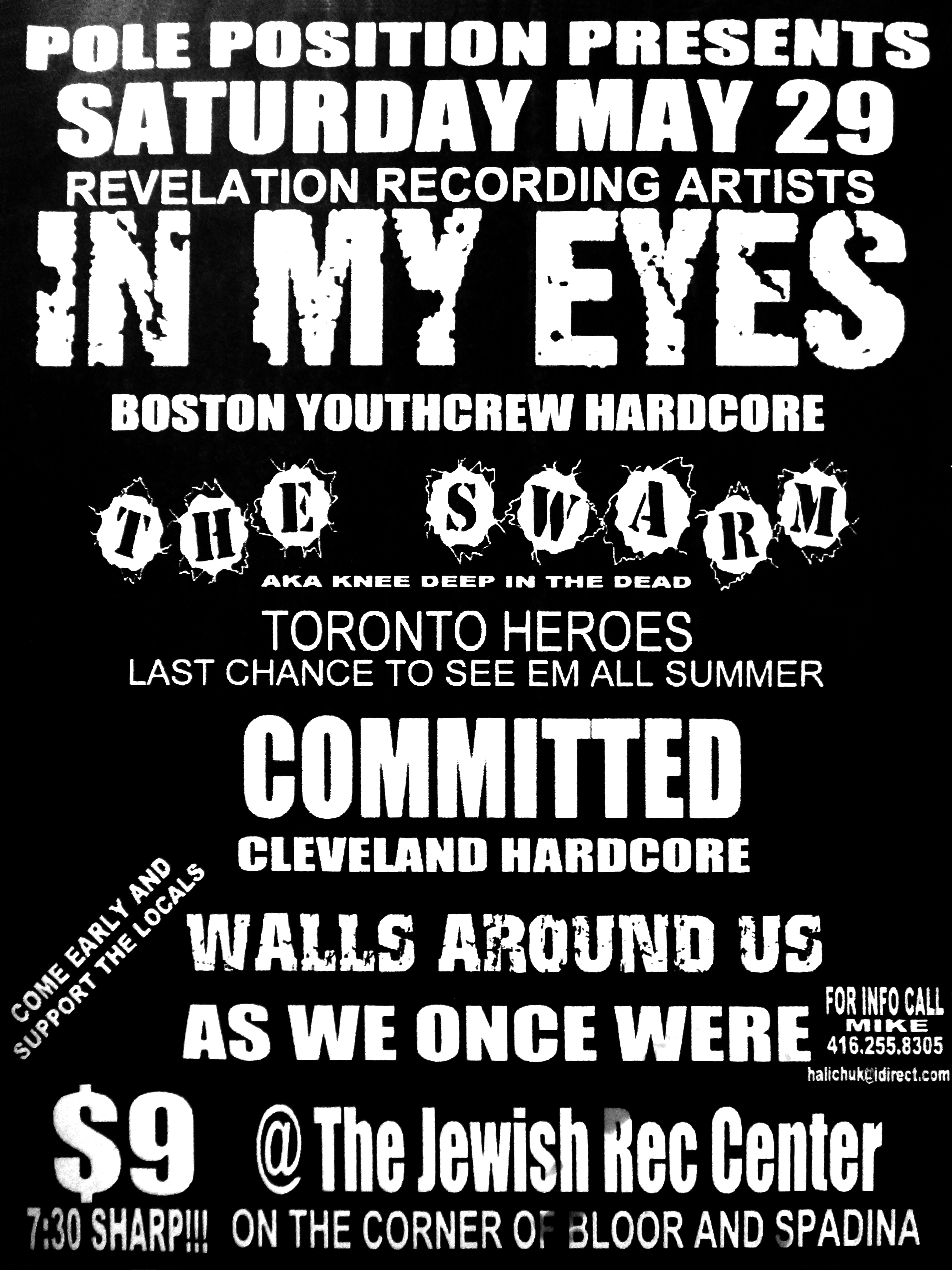 May 29th 1999. The Swarm at The Jewish Recreational Center (Toronto, ON). With In My Eyes, Committed, Walls Around Us, As We Once Were