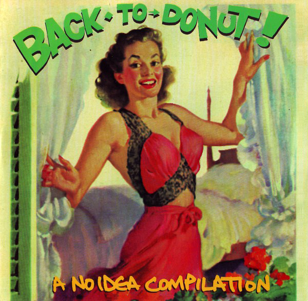 "Back to Donut!" compilation, No Idea Records, summer 1999