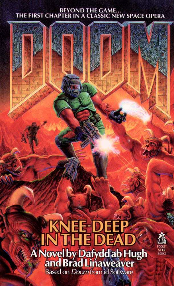 "Doom: Knee-Deep in the Dead" book, by Dafydd ab Hugh and Brad Linaweaver. Pocket Books Publishing, June 1995.